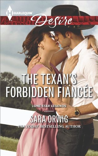 The Texan's Forbidden Fiancée (Lone Star Legends Book 1)