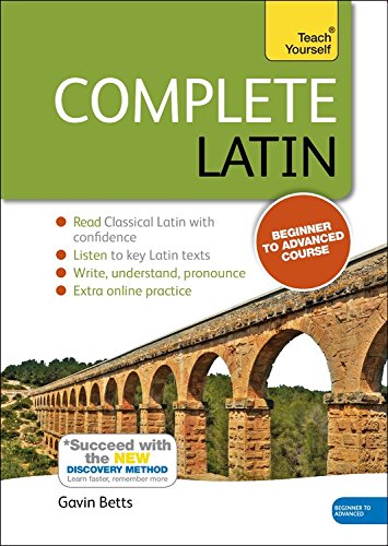 complete latin beginner to intermediate course learn to read write speak and understand a new language teach