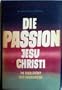 Die Passion Jesu Christi in der Sicht des Chirurgen