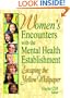 Women's Encounters With the Mental Health Establishment: Escaping the Yellow Wallpaper