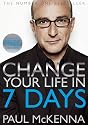 Change Your Life in Seven Days (Includes Free CD & DVD)