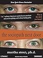 The Sociopath Next Door: The Ruthless Versus the Rest of Us