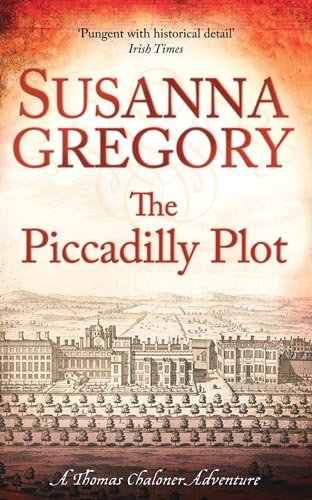 The Piccadilly Plot (Exploits of Thomas Chaloner)