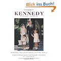 The Kennedy Family Album: Personal Photos of America's First Family