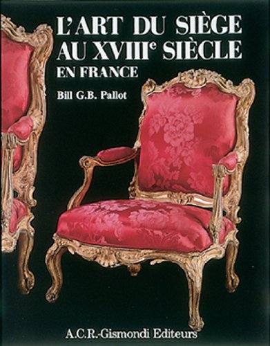 L'art du siège au XVIIIe siècle en France L'art du siège au XVIIIe siècle en France