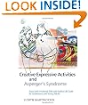 Creative Expressive Activities and Asperger's Syndrome: Social and Emotional Skills and Positive Life Goals for Adolescents and Young Adults