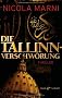Die Tallinn-Verschw�rung: Thriller