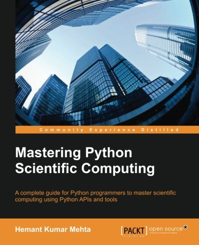 Mastering Python Scientific Computing, by Hemant Kumar Mehta