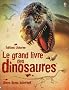Le grand livre des dinosaures
