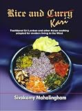 Rice and Kari: Traditional Sri Lankan and Other Asian Cooking Adapted for Modern Living in the West