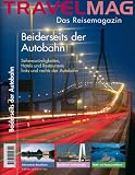 Travelmag Beiderseits der Autobahn Das Reisemagazin