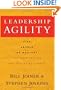 Leadership Agility: Five Levels of Mastery for Anticipating and Initiating Change (J-B US non-Franchise Leadership)