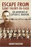 Escape from St Valery-en-Caux: The Adventures of Captain Bradford