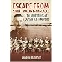 Escape from St Valery-en-Caux: The Adventures of Captain Bradford