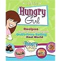 Hungry Girl (Recipes and Survival Strategies for Guilt-Free Eating in the Real World) (Illustrated) (Paperback)