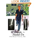 A Leg To Stand On by Michelle Foltz