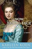 Now Face to Face: A Novel