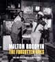 Milton Rogovin: The Forgotten Ones