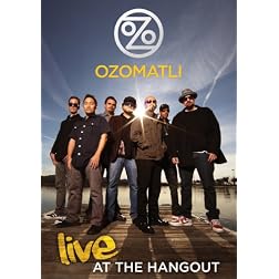 Ozomatli - Live At The Hangout