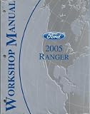2005 Ford Ranger Workshop Manual (Complete Volume)