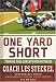 One Yard Short: Turning Your Defeats into Victories