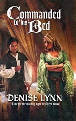 Commanded To His Bed (Harlequin Historical Series)