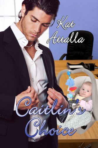 Caitlin's Choice by Kat Attalla Caitlin's Choice by Kat Attalla