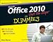 Office 2010 Just the Steps For Dummies (For Dummies (Computers)) Office 2010 Just the Steps For Dummies (For Dummies (Computers))