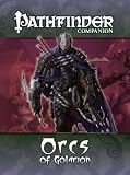 Pathfinder Companion: Orcs of Golarion