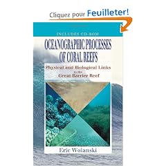 Oceanographic Processes of Coral Reefs: Physical and Biological Links in the Great Barrier Reef
