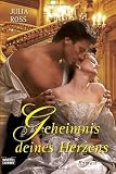 Geheimnis deines Herzens: Roman - Julia Ross