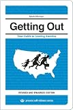 Getting Out: Your Guide to Leaving America (Updated and Expanded Edition) (Process Self-reliance Series)