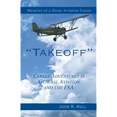 Takeoff: Career Adventures in General Aviation and the FAA