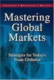 Mastering Global Markets: Strategies For Todays Trade Globalist