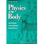 Physics of the Body (Medical Physics Series)