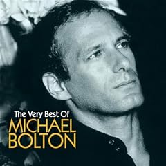 Michael Bolton the Very Best