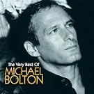 Michael Bolton the Very Best