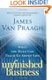 Unfinished Business: What the Dead Can Teach Us About Life
