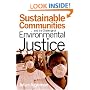 Sustainable Communities and the Challenge of Environmental Justice