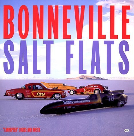 Bonneville Salt Flats by Louise Ann Noeth (1999-10-01)