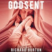 Godsent: A Thriller | [Richard Burton]