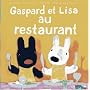 Les catastrophes de Gaspard et Lisa, Tome 18 : Gaspard et Lisa au restaurant