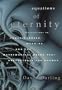 Equations of Eternity: Speculations on Consciousness, Meaning, and the Mathematical Rules That Orchestrate the Cosmos