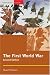 The First World War (Seminar Studies In History)