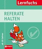 Referate halten: 15 abwechselnde Übungen mit zahlreichen unentbehrlichen Regeln und Tipps