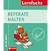 Compact Lernfuchs: Referate halten. 15 abwechselnde �bungen mit zahlreichen unentbehrlichen Regeln und Tipps