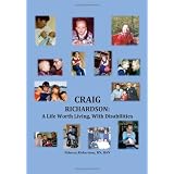 CRAIGRICHARDSON:ALifeWorthLiving,WithDisabilities