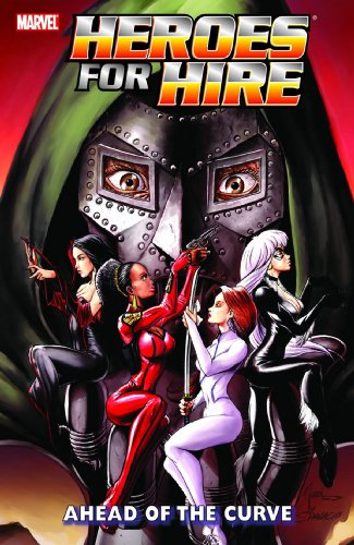 Marvel Heroes for Hire - Volume 2: Ahead of the Curve: Ahead of the Curve v. 2