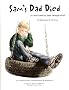 Sam's Dad Died: A Child's Book of Hope Through Grief