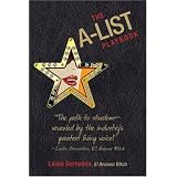 The A-List Playbook: How to Survive Any Crisis While Remaining Wealthy, Famous, and Most Importantly, Skinny